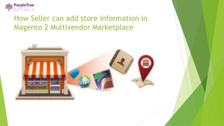 How Seller can add store Information in Magento 2 Multivendor Marketplace