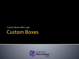 Custom Boxes