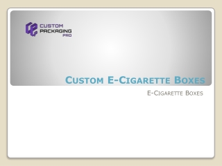 Custom E-Cigarette Boxes