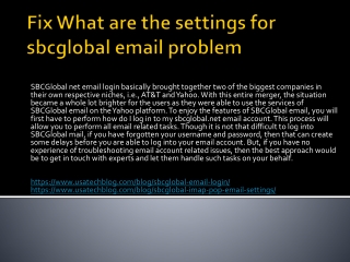 Resolve What are the settings for sbcglobal email issue
