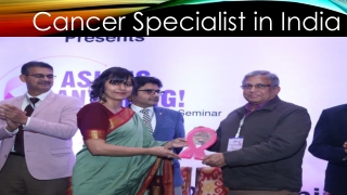 Cancer specialist in India