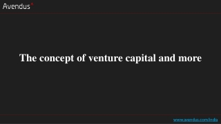 The concept of venture capital and more
