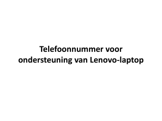 Telefoonnummer voor ondersteuning van Lenovo-laptop