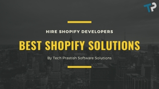 Hire Best Shopify Experienced Developers