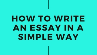 How to Write an Essay in a Simple Way