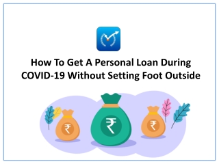 How To Get A Personal Loan During COVID-19 Without Setting Foot Outside