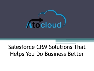 Salesforce CRM Solutions That Helps You Do Business Better