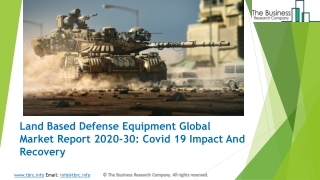 Global Land based Defense Equipment Market Opportunities And Strategies To 2030