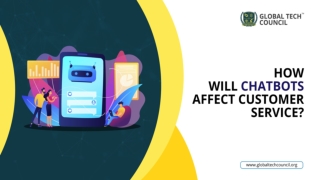 How Will Chatbots Affect Customer Service?