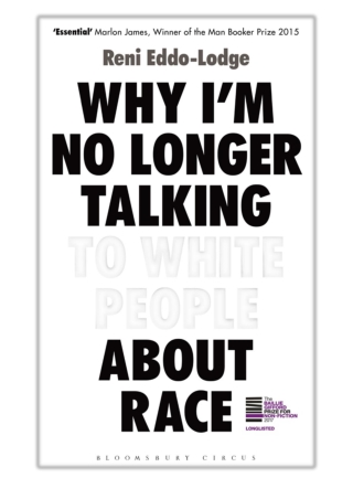 [PDF] Free Download Why I'm No Longer Talking to White People About Race By Reni Eddo-Lodge