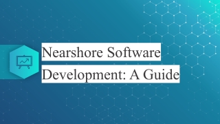 Nearshore Software Development: A Guide