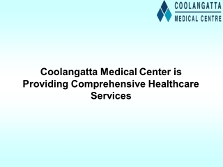 Coolangatta Medical Center is Providing Comprehensive Healthcare Services