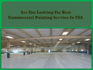 Are You Looking For Best Commercial Painting Service In USA