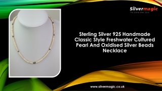 Sterling Silver 925 Handmade Classic Style Freshwater Cultured Pearl And Oxidised Silver Beads Necklace