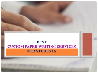 Best Custom Paper Writing Services for Students