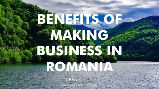 Benefits of Making Business in Romania | Buy & Sell Business