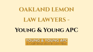 Oakland Lemon Law Lawyers - Young & Young Apc