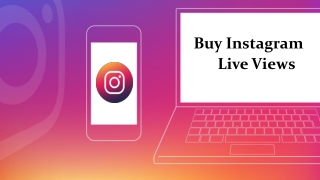 Buy Instagram Live Views and Stand in a Competition