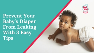 Prevent Your Baby’s Diaper From Leaking With 3 Easy Tips