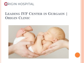 Leading IVF Center in Gurgaon | Origin Clinic