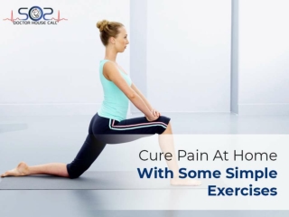 Cure Pain At Home With Some Simple Exercises