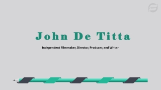 John De Titta - A Leading Entrepreneur From New York
