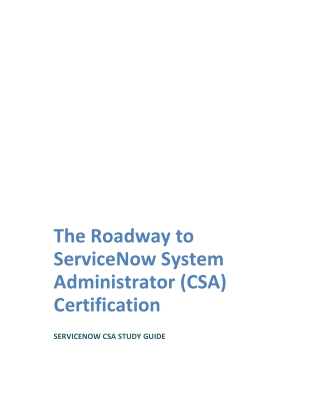 The Roadway to ServiceNow System Administrator (CSA) Certification