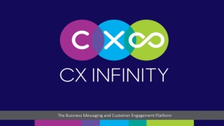 CXInfinity - The Business Messaging and Customer Engagement Platform