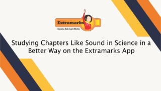 Studying Chapters Like Sound in Science in a Better Way on the Extramarks App