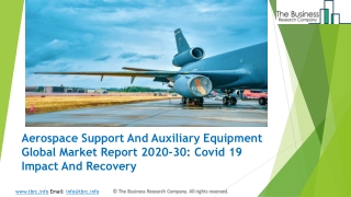 Aerospace Support and Auxiliary Equipment Market Industry Trends And Emerging Opportunities Till 2030