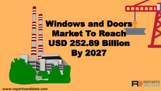 Windows and Doors Market Analysis, Top Companies,  Growth, Global trends and Forecasts to 2027