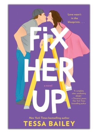 [PDF] Free Download Fix Her Up By Tessa Bailey