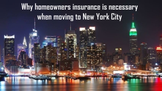 Why homeowners insurance is necessary when moving to New York City