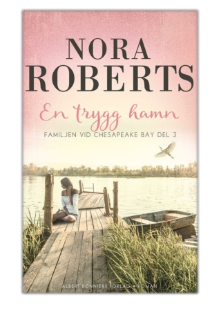 [PDF] Free Download En trygg hamn By Nora Roberts