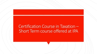 Certification Course in Taxation – Short Term Course offered at IPA