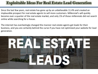 Exploitable Ideas For Real Estate Lead Generation