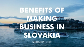 Benefits of Making Business in Slovakia | Buy & Sell Business
