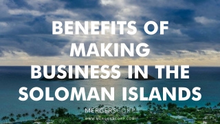 Benefits of Making Business in Solomon Islands | Buy & Sell Business