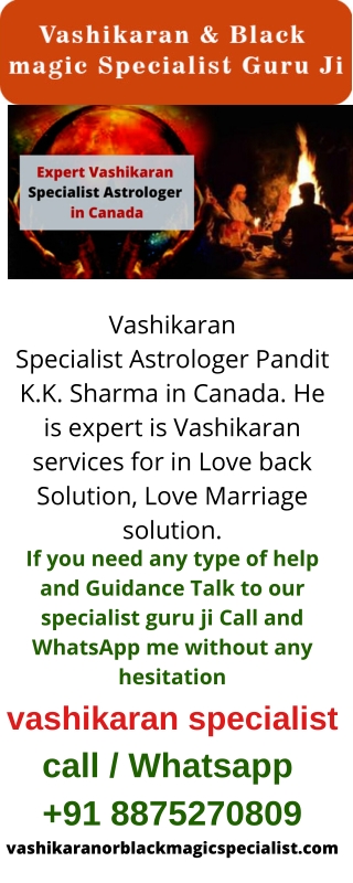 https://www.vashikaranorblackmagicspecialist.com/vashikaran-specialist-astrologer-in-canada/