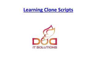 Learning Clone Scripts | Ready-Made Clone Scripts