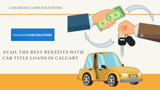 Best Benefits With Car Title Loans In Calgary Now