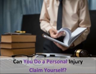 Can You Do a Personal Injury Claim Yourself?