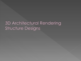 3D Architectural Rendering Structure Designs