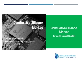 Industrial Outlook of Conductive Silicone Market by Knowledge Sourcing