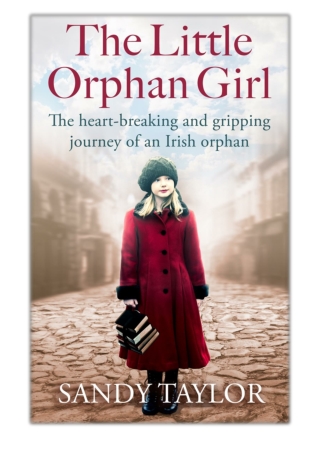 [PDF] Free Download The Little Orphan Girl By Sandy Taylor