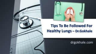 Tips To Be Followed For Healthy Lungs By Dr.Gokhale | Dr Alla Gokhale