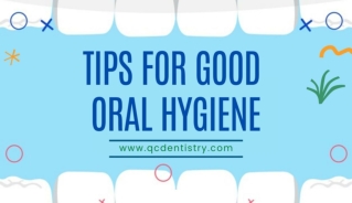 Tips for Effective Oral Hygiene By Dentist Brampton