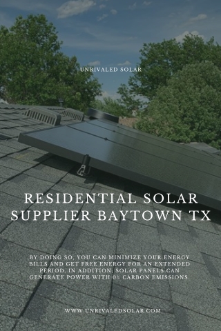 Residential Solar Supplier Baytown TX  | Unrivaled Solar