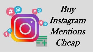 Buy Instagram Mentions in 2020 Easily