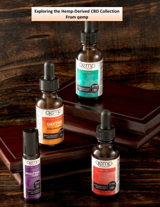 Exploring the Hemp-Derived CBD Collection From qemp